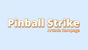 Pinball Strike Arcade Rampage 4PS5&4PS4 - 8 in 1